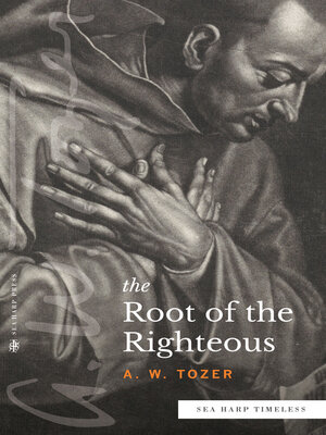 cover image of The Root of the Righteous (Sea Harp Timeless series)